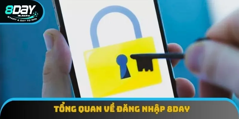 Tổng quan về đăng nhập 8day Tổng quan về đăng nhập 8day