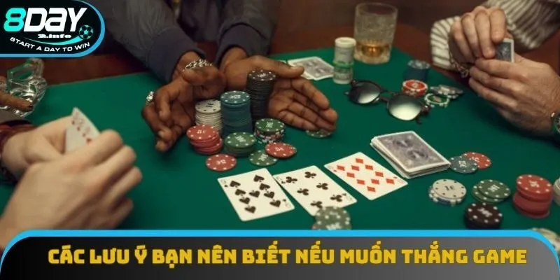 Các lưu ý bạn nên biết nếu muốn thắng game