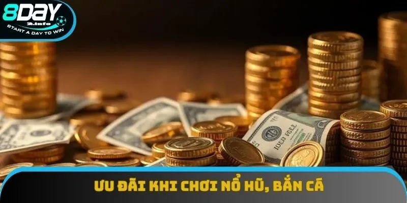 Khuyến mãi 8DAY cho bet thủ chơi nổ hũ, bắn cá Khuyến mãi 8DAY cho bet thủ chơi nổ hũ, bắn cá